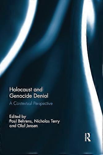 Holocaust and Genocide Denial: A Contextual Perspective