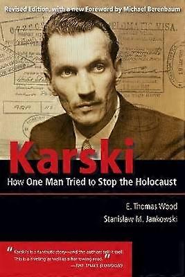 Karski - How One Man Tried to Stop the Holocaust