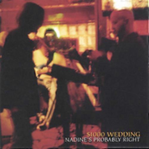 $1000 Wedding - Nadines Probably Right  [COMPACT DISCS] USA import
