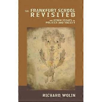 The Frankfurt School Revisited