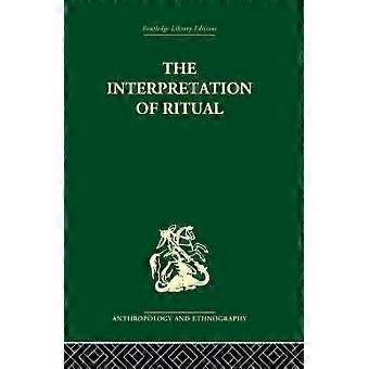 The Interpretation Of Ritual - Taylor & Francis Ltd - Paperback - en Book