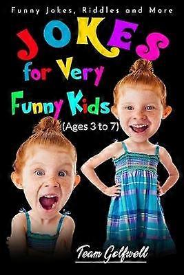 Jokes for Very Funny Kids (Ages 3 to 7)