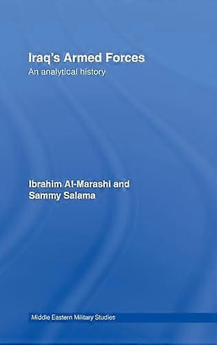 Iraqs Armed Forces: An Analytical History