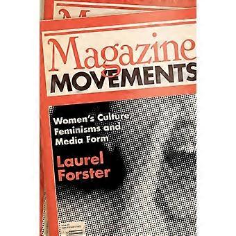 Magazine Movements Womens Culture Feminisms and Media Form
