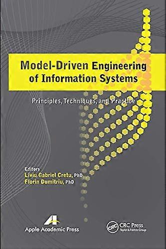 Model Driven Engineering of Information Systems Principles Techniques and Practice
