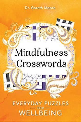 Mindfulness Crosswords Everyday puzzles for wellbeing