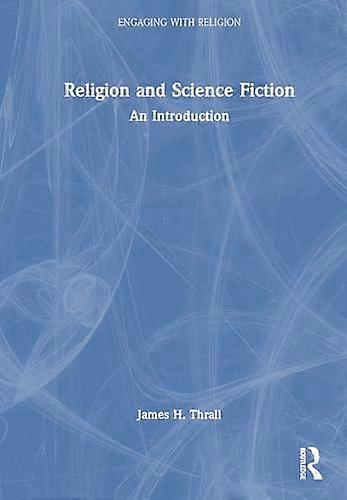 Religion and Science Fiction: An Introduction