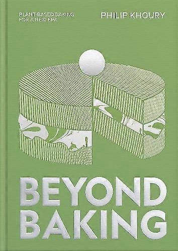Beyond Baking by Philip Khoury Hardback Book