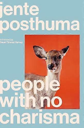 People With No Charisma - Jente Posthuma