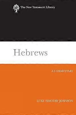 Hebrews A Commentary The New Testament Library