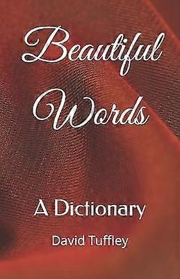 Beautiful Words A Dictionary