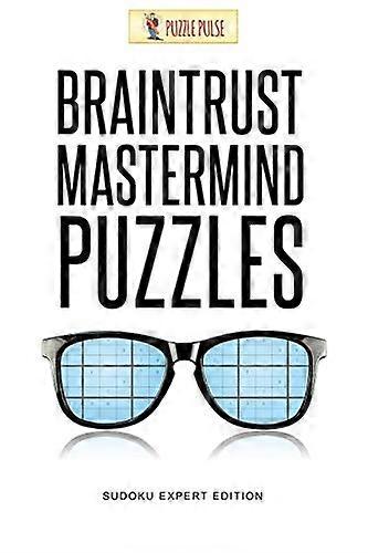 Braintrust Mastermind Puzzles: Sudoku Expert Edition