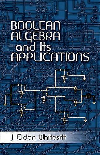 Boolean Algebra and Its Applications