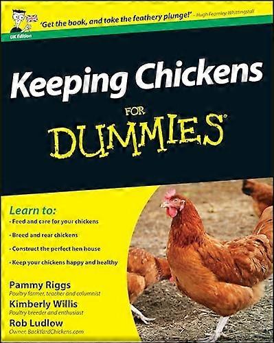 Keeping Chickens For Dummies (UK Edition)