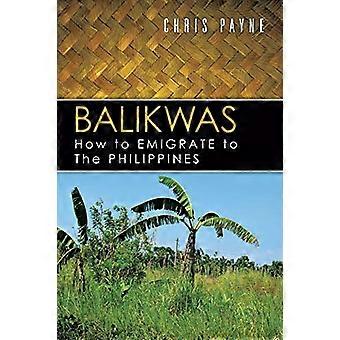 Balikwas: Wie man auf die Philippinen auswandert
