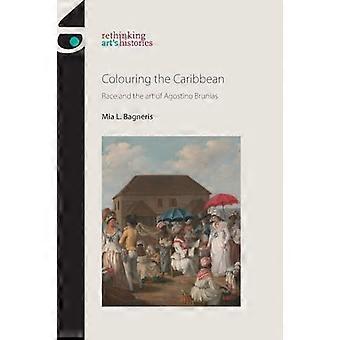 Het Caribisch gebied kleuren: ras en de kunst van Agostino Brunias (Rethinking Art's Histories)
