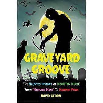 Graveyard Groove: De spookachtige geschiedenis van Monster Music van