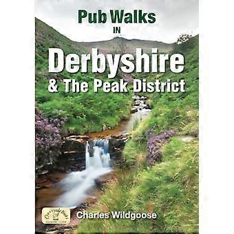 Promenades de la pub dans le Derbyshire (Pub promenades) [illustrées]