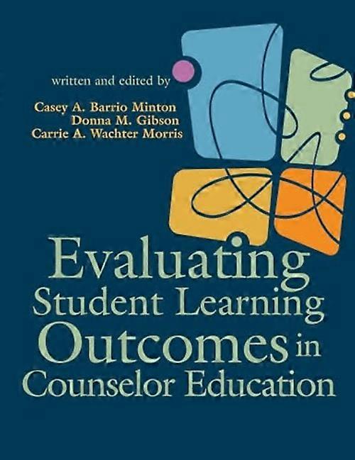 Evaluating Student Learning Outcomes in Counselor Education