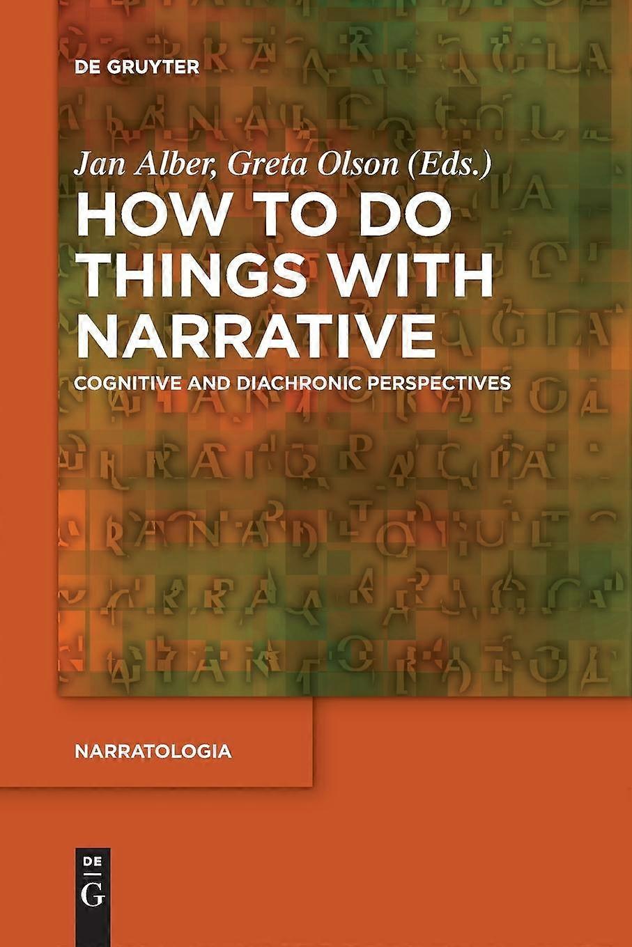 How To Do Things With Narrative - De Gruyter - Paperback - en Book