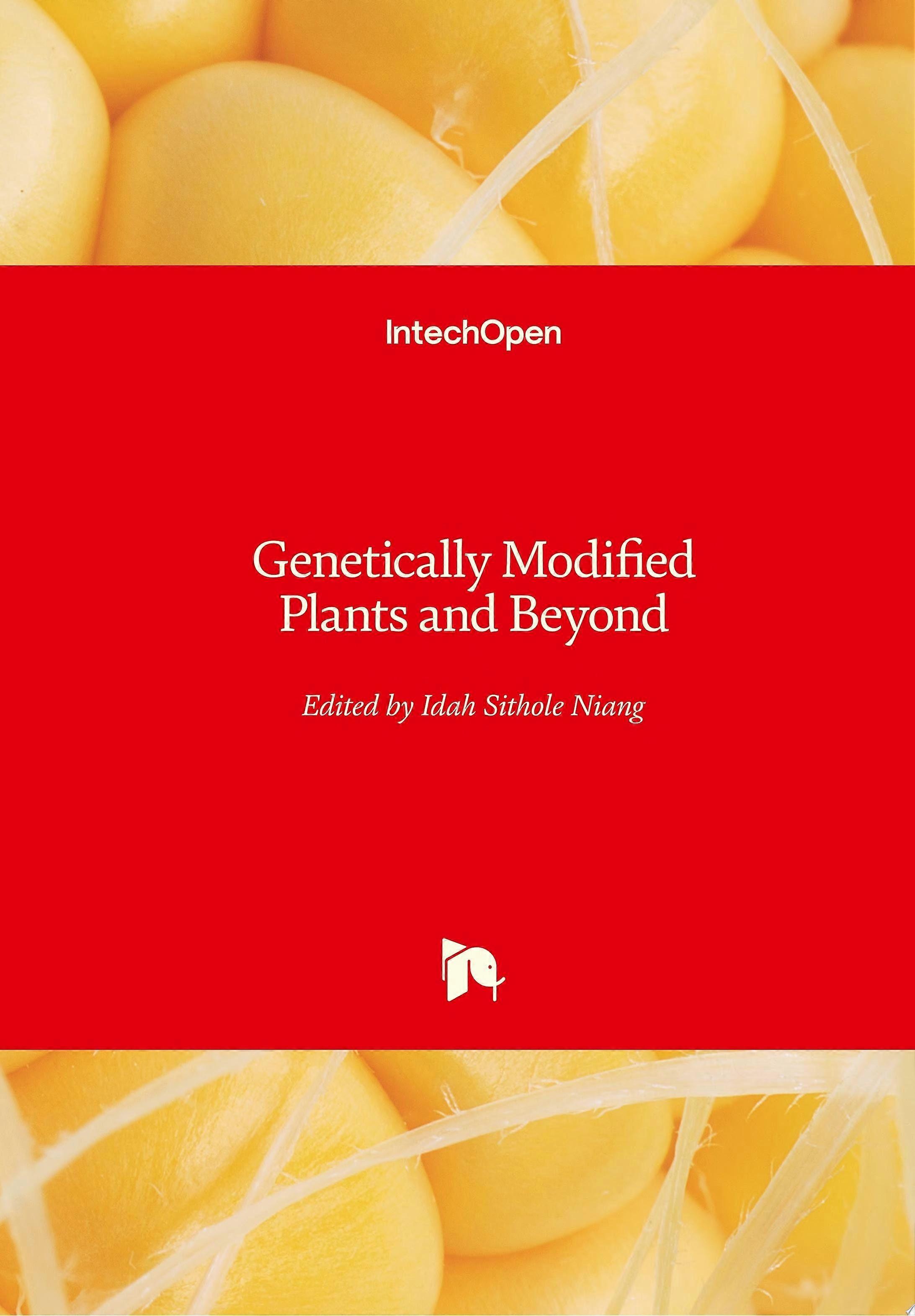 Genetically modified plants and beyond