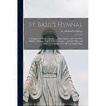 St. Basil's Hymnal Containing Music For Vespers. Three Masses And Over T - Creative Media Partners LLC - Paperback - en Book