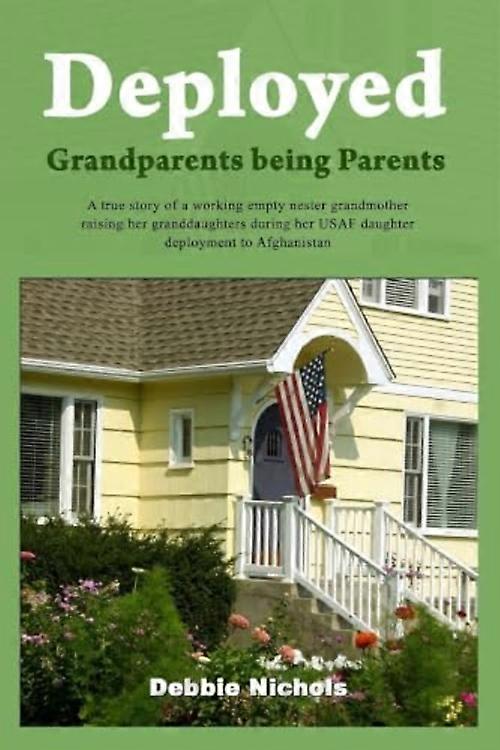 Deployed Grandparents Being Parents