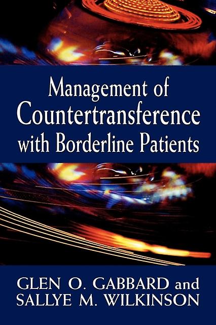 Management Of Countertransference With Borderline Patients by Sallye M. Wilkinson Paperback Book
