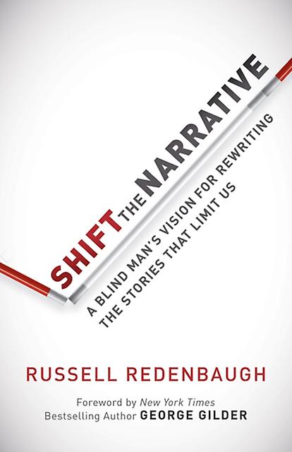 Shift The Narrative by Russell Redenbaugh Paperback