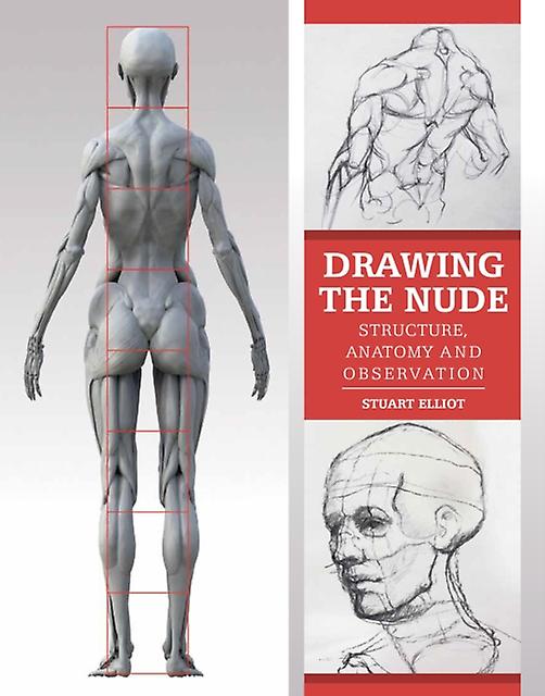 Drawing The Nude by Stuart Elliot Paperback