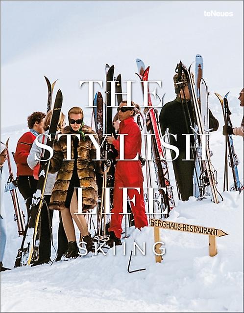 The Stylish Life Skiing by Gabriella Le Breton Paperback Book