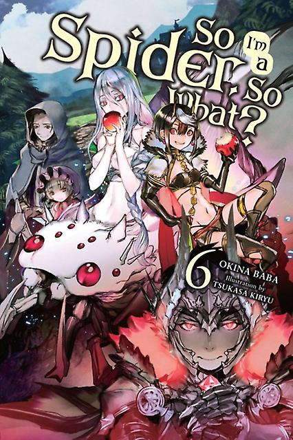 So Im A Spider So What Vol. 6 Light Novel by Tsukasa Kiryu Paperback Book