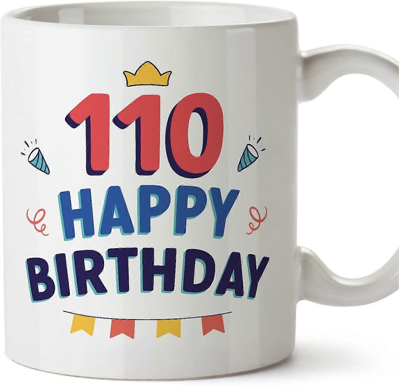 Cană de ziua 110 La mulți ani! Cadou aniversar amuzant 11 oz