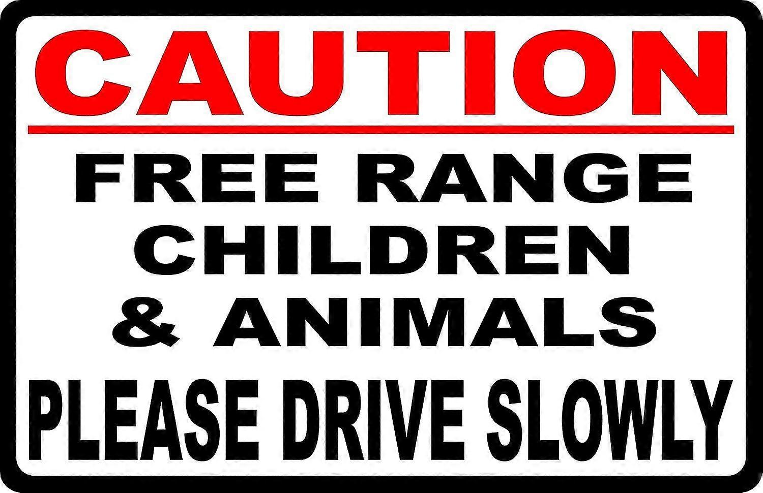 Cuidado crianças ao ar livre e animais assinam dirigir devagar. 8x12 polegadas OU 12x16 polegadas de metal. Neighbo lento