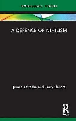 A Defence of Nihilism