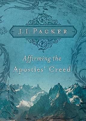 Affirming the Apostles' Creed
