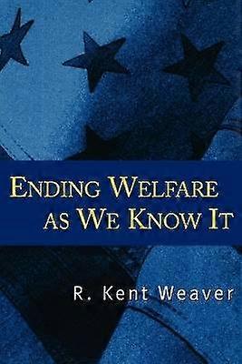 Ending Welfare as We Know It