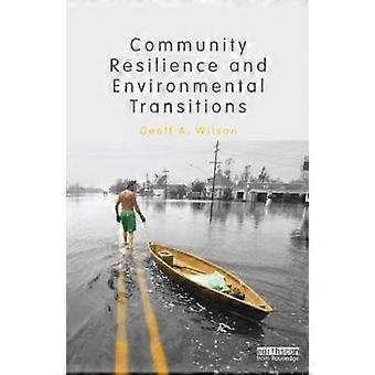 Community Resilience and Environmental Transitions