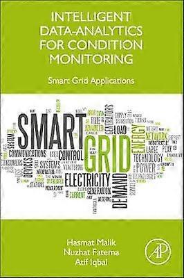 Intelligent Data-Analytics for Condition Monitoring