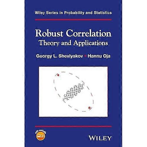 Corrélation robuste : théorie et applications (Wiley Series inProbability and Statistics)