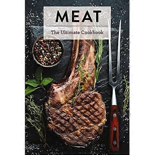Kjøtt: Den ultimate kokeboken (Ultimate)
