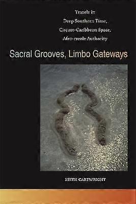 Sacral Grooves Limbo Gateways