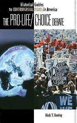 The Pro-Life/Choice Debate
