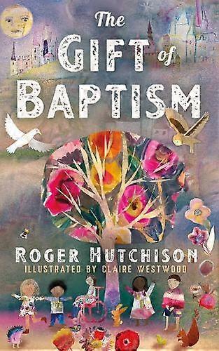 O Dom do Batismo - Roger Hutchison