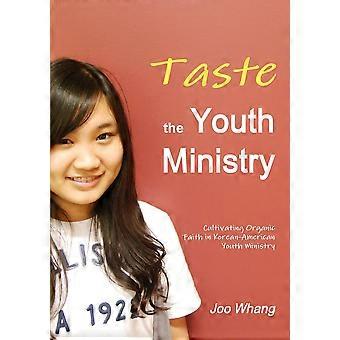 Taste The Youth Ministry - Joo Whang - Paperback - en Book