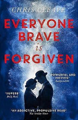 Everyone Brave Is Forgiven