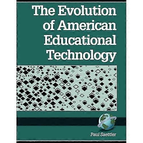 The Evolution of American -Educational Technology