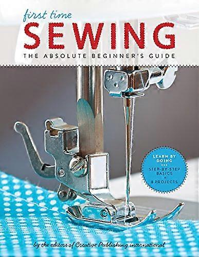 Sewing (First Time): The Absolute Beginners Guide