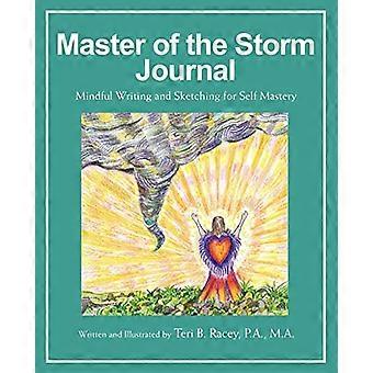 Master of the Storm Journal: Scrittura e schizzi consapevoli per la padronanza di sé