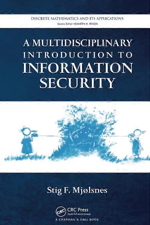 A Multidisciplinary Introduction to Information Security